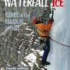 Waterfall Ice Climbs in the Canadian Rockies