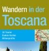 Wandern in der Toscana