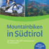 Mountainbiken in Südtirol