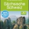 Sächsische Schweiz - Die 55 schönsten Touren