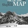 Blank on the Map - Pioneering exploration in the Shaksgam valley and Karakoram