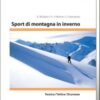 Sport di montagna in inverno
