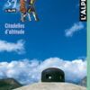 L'Alpe 37 : Citadelles d'altitude