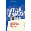 Zwischen Hitler und Himalaya