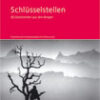 Schlüsselstellen - 49 Geschichten aus den Bergen