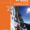 Cascades de glace & dry-tooling du mont Blanc au Léman, tome 2