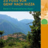 Zu Fuss von Genf nach Nizza Band 2