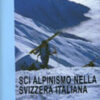 SCIALPINISMO NELLA SVIZZERA ITALIANA