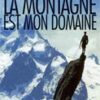 La montagne est mon domaine