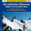 Die schönsten Skitouren Allgäuer und Lechtaler Alpen
