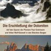 Die Erschliessung der Dolomiten