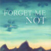 Forget Me Not