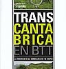 Transcantábrica en BTT. La travesía de la cordillera en 10 etapas