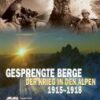 Gesprengte Berge - Der Krieg in den Alpen 1915 - 1918 DVD