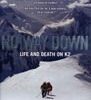 No Way Down: Life and Death on K2