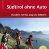 Südtirol ohne Auto