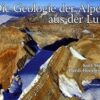 Die Geologie der Alpen aus der Luft