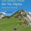 Die stillen Pfade der Via Alpina