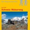 Schweiz: Walserweg