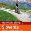 Mountain Biking in Slovenia: Julian Alps - Gorenjska and Soca Valley