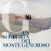 La scoperta del Monte Generoso