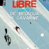 Esquí Libre. Parte I. De Belagua a Gavarnie