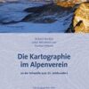 Die Kartographie im Alpenverein an der Schwelle zum 21. Jahrhundert