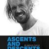 Ascents and Descents - An Alpinist's Memoir