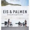 Eis & Palmen - Mit Rad und Ski über die Alpen