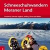 Schneeschuhwandern Meraner Land