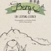 Berge - Ein Lichtung-Lesebuch