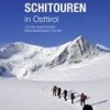 Schitouren in Osttirol und der angrenzenden Nationalparkregion Kärnten (Band 1)