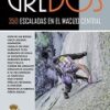 Gredos - 350 escaladas en el macizo central