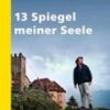 13 Spiegel meiner Seele