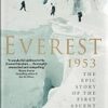 Everest 1953 - The First Ascent To The Roof Of The World