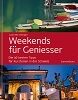 Weekends für Geniesser