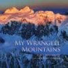 My Wrangell Mountains