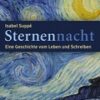 Sternennacht - Eine Geschichte vom Leben und Schreiben