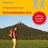 30 Tageswanderungen Schwäbische Alb